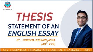 Thesis statement English Essay for CSS amp PMS exam  Mureed Hussain Jasra  CSPs [upl. by Revilo]