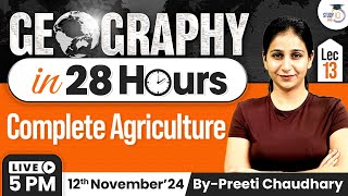 Complete Geography for UPSC  Lec 13  Complete Agriculture  Marathon Series  StudyIQ [upl. by Maureen555]