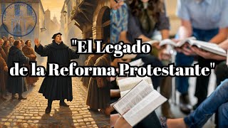 quotEl Legado de la Reforma Protestante¨ [upl. by Aihsekel]