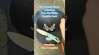 Benchmade Water Collection Free Hat While Supplies Last [upl. by Lotty]