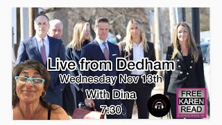 Live from Dedham with Dina Nov 13 FKR [upl. by Lledyl]