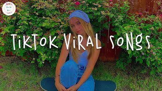 Tiktok viral songs 🧁 Trending tiktok songs  Best tiktok songs 2023 [upl. by Maurita]