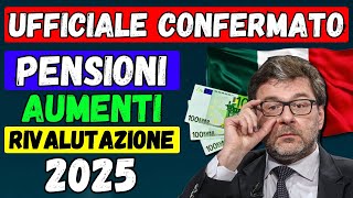 🚨UFFICIALE 👉 AUMENTI PENSIONI GENNAIO 📈 CONFERMA per MINIME e SOPRA 4 VOLTE ✅ RIVALUTAZIONE 2025 💶 [upl. by Ferguson]