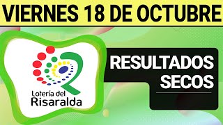 Resultado SECOS Lotería de RISARALDA del Viernes 18 de Octubre de 2024 SECOS 😱🚨💰 [upl. by Letnohs]