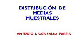 Distribución de medias muestrales [upl. by Karine288]