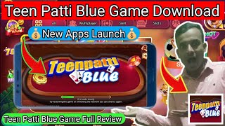 Teen Patti Blue Game🤑Teen Patti Blue Game Download💥Teen Patti Blue Download💰3 Patti Blue Download [upl. by Naujuj673]