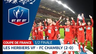 Coupe de France demifinales  Les Herbiers VF  FC Chambly Oise 20 résumé I FFF 2018 [upl. by Aisiat]