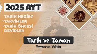 1 AYT Tarih  Tarih ve Zaman  Ramazan YETGİN  2025 [upl. by Arlina]