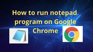 How to run notepad program on Google Chrome Notepad ka program Google Chrome pe kaise run kare [upl. by Elliot]