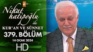 Nihat Hatipoğlu ile Kuran ve Sünnet 379 Bölüm  14 Ocak 2024 [upl. by Nothsa]