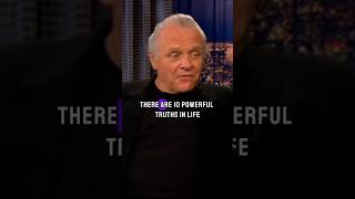 10 Powerful Truths of Life Anthony Hopkins Motivational Quote motivation anthonyhopkins success [upl. by Dace226]