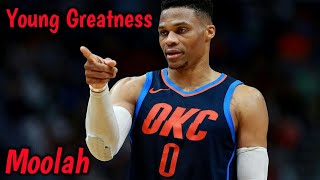 Russell Westbrook Mix Moolah Ft Young Greatness [upl. by Einnig]