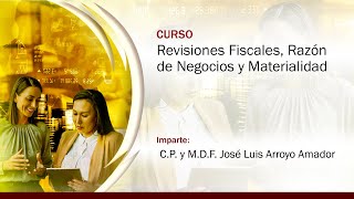 Revisiones Fiscales Razón de Negocios y Materialidad [upl. by Akerdna173]