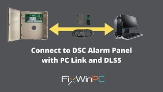 How To Connect To DSC 1832 Panel Using PC Link Kit and DLS5 Software v174 [upl. by Lewendal]