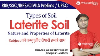 Types of Soil  Laterite Soil  What is Laterite Nature and Properties of Laterite Wisdom jobs [upl. by Zarihs142]