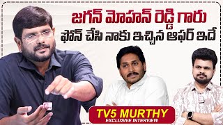 TV5 Murthy About Jagan Mohan Reddy  Roshan Interviews  sumantvtimes [upl. by Griffis377]