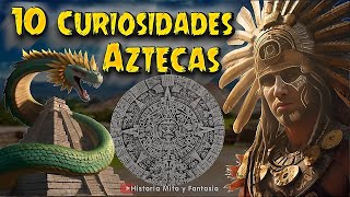 10 Cosas Sorprendentes de los Aztecas que no Sabias [upl. by Russ]