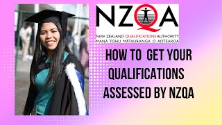 Your Guide to NZQA Qualifications Assessment StepbyStep [upl. by Felicie362]