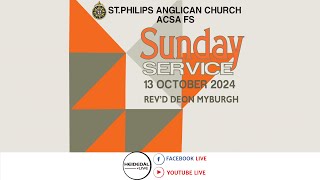 St Philips Anglican Church ACSA FS HDLBFNRSA  Sunday 13 Oct 2024  Rev’d Deon Myburgh [upl. by Sancho]