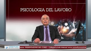 Psicologia del lavoro  Presentazione del corso UNINETTUNO [upl. by Ylicic]