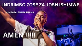 INDIRIMBO ZOSE ZA JOSH ISHIMWE JOSH ISHIMWE MIX [upl. by Tnilc778]