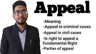 what is appeal meaning with explanation who can do appeal appeal in civil and criminal cases [upl. by Eenoj]