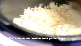 Cuisson du riz au cookeo sans le panier vapeur [upl. by Tanaka]