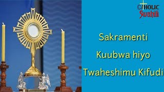 Sakramenti Kubwa Hiyo  lyrics [upl. by Longawa928]