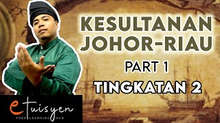 eTuisyen TINGKATAN 2 SEJARAH Bab 6  Kesultanan JohorRiau Part 1 [upl. by Adnilemre]