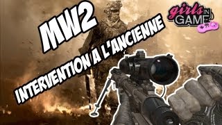 MW2  MME à lIntervention  Cest la reprise Youhou   ZeNoobette [upl. by Milburt]