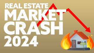 Why the real estate market will crash in 2024 [upl. by Caesaria]