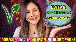 DEFICIENCIAS NUTRICIONALES EN UNA DIETA VEGANA Cómo revertirlas y prevenirlas [upl. by Revlys]