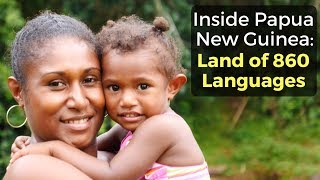 Inside Papua New Guinea Land of 860 Languages [upl. by Luciana217]