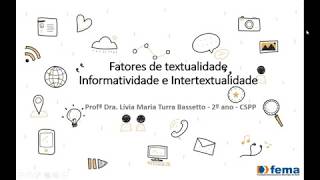 Fatores de textualidade  Informatividade e intertextualidade CSPP [upl. by Elyac]