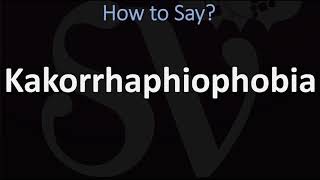 How to Pronounce Kakorrhaphiophobia CORRECTLY  Fear of Failure Pronunciation [upl. by Grof]