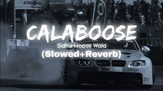 CALABOOSE SLOWED AND REVERB amp LOFI  LYRICS [upl. by Sorensen]