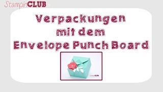 Verpackungen mit dem Stampin Up Envelope Punch Board [upl. by Htnicayh857]