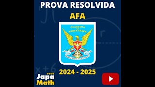 Prova Resolvida AFA2024  2025  Matemática  Apresentação [upl. by Joelly]