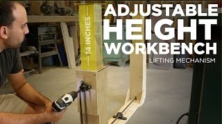 Mike Makes an Adjustable Height Workbench Lifting Mechanism [upl. by Repotsirhc]