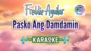 Pasko Ang Damdamin KARAOKE Freddie Aguilar tagalog OFW christmas song [upl. by Ursas674]