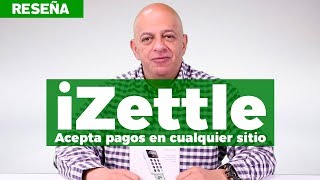 iZettle La nueva forma de aceptar tarjetas en tu negocio [upl. by Petrine]