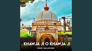 Khawja Ji O Khawja Ji [upl. by Liss]