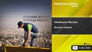 Morteza Pashaei  Abrishame Moohat  مرتضی پاشایی  ابریشم موهات [upl. by Analli996]