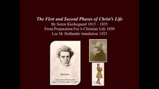 The First and Second Phases of Christs Life by Soren Kierkegaard 1850 [upl. by Allegra]