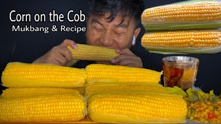 Corn On The Cob  Mukbang amp Recipe 🌽🌽🌽 [upl. by Llenrup]