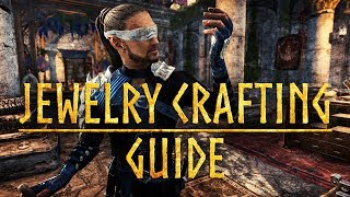 ESO Jewelry Crafting Guide for the Elder Scrolls Online [upl. by Rma]