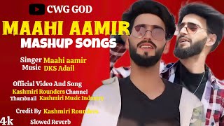 Kashmiri slowed songs Maahi Amir Ishfaq Kawa Adal dks Kashmiri lofi song [upl. by Tarrsus]