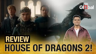 House Of Dragons 2 Review  Spill The Tea With TJ  India Today Global [upl. by Basso669]