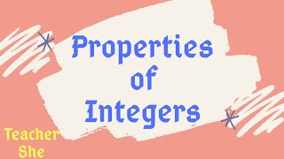 14  PROPERTIES OF INTEGERS  GRADE 7  TEACHER SHE ROSAUT [upl. by Ynabla]