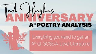 Anniversary  Ted Hughes  Poetry Analysis  GCSE Literature  English with Kayleigh [upl. by Eelatsyrc891]